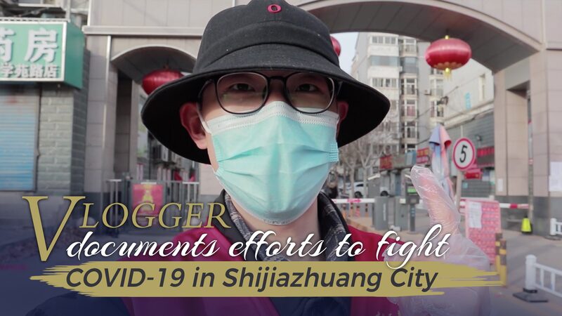 Vlogger_relata_su_lucha_contra_el_COVID_19_en_Shijiazhuang___ video poster