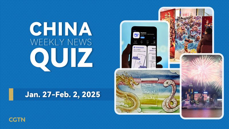 Pon_a_prueba_tu_conocimiento__El_quiz_semanal_de_noticias_de_China__27_de_enero_2_de_febrero__2025_