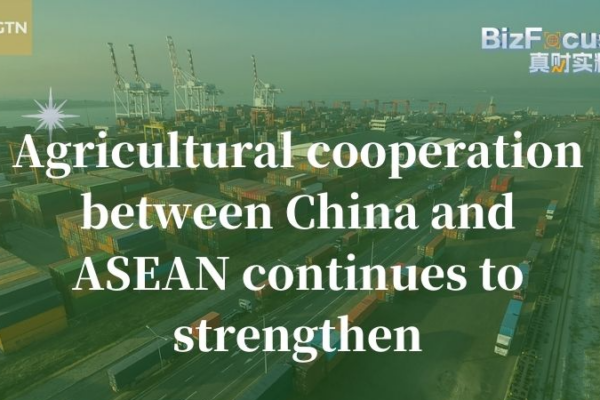 Las relaciones agrícolas entre China y ASEAN se fortalecen: $34.73B en importaciones en 2024