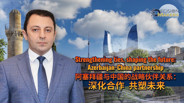Construyendo Puentes: Asociación Estratégica de Azerbaiyán y China
