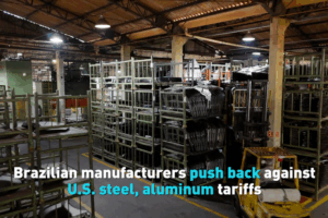 Fabricantes brasileños se resisten a los aranceles de acero y aluminio de EE.UU.