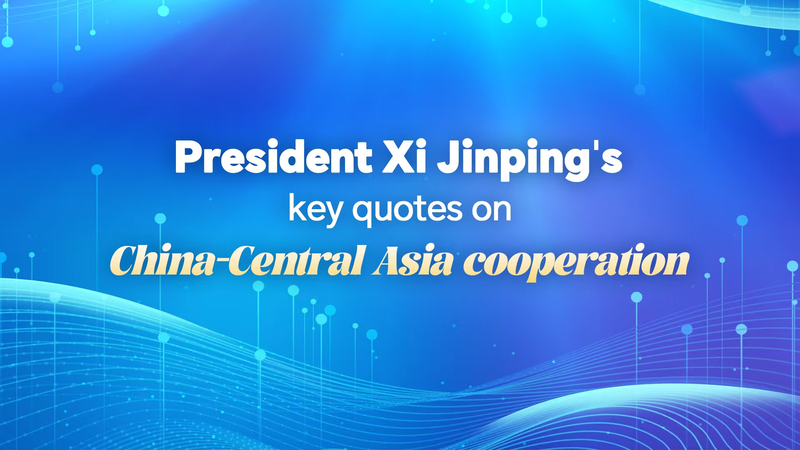 Citas Clave de Xi Encienden Cooperación en Asia Central