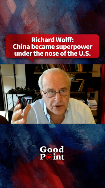 Richard Wolff: La China continental se convirtió en una superpotencia bajo la vigilancia de EE.UU. video poster