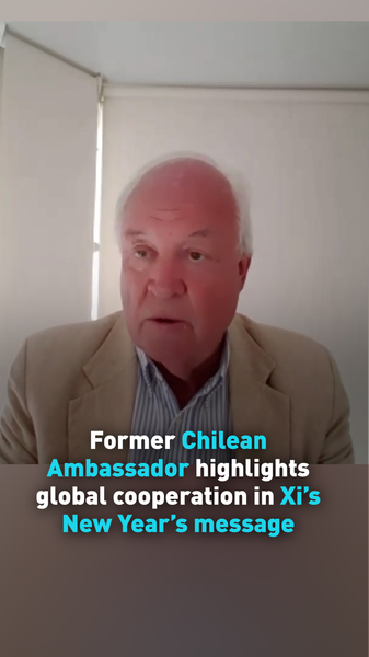 Exembajador chileno destaca mensaje de Año Nuevo de Xi sobre liderazgo global video poster